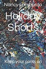 Holiday Shorts: Keep your pants on 