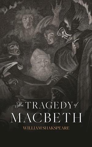 The Tragedy of Macbeth