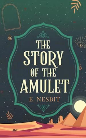 The Story of the Amulet