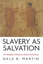 Slavery as Salvation 
