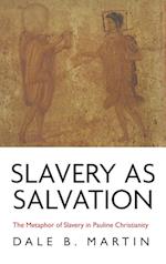 Slavery as Salvation 