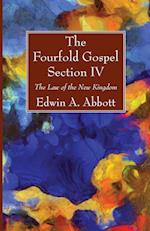 The Fourfold Gospel; Section IV 