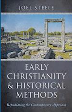 Early Christianity and Historical Methods 