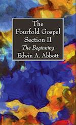 The Fourfold Gospel; Section II 