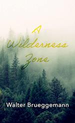 A Wilderness Zone 