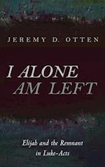 I Alone Am Left 