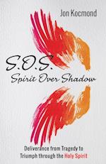 S.O.S.: Spirit Over Shadow