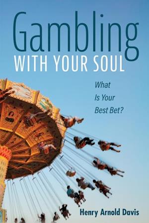 Gambling With Your Soul