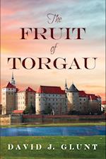 The Fruit of Torgau 