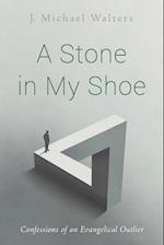 A Stone in My Shoe 