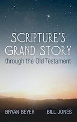 Scripture's Grand Story through the Old Testament 