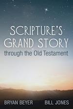 Scripture's Grand Story through the Old Testament