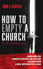 How to Empty a Church: The Manual 