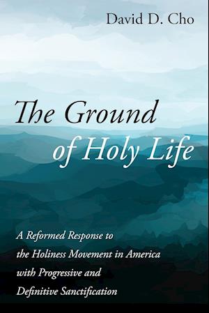 The Ground of Holy Life