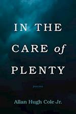 In the Care of Plenty 