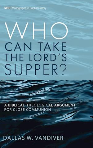 Who Can Take the Lord's Supper?