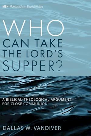 Who Can Take the Lord's Supper?