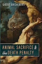 Animal Sacrifice and the Death Penalty 