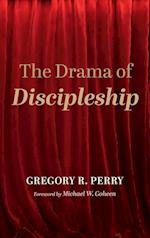 The Drama of Discipleship 