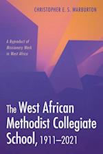 The West African Methodist Collegiate School, 1911-2021
