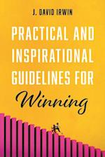 Practical and Inspirational Guidelines for Winning 