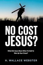 No Cost Jesus? 