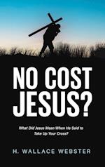 No Cost Jesus? 