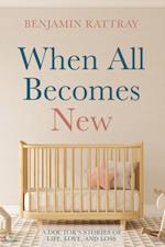 When All Becomes New