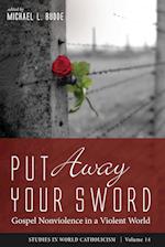 Put Away Your Sword