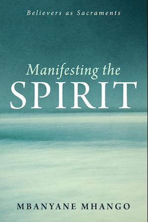 Manifesting the Spirit