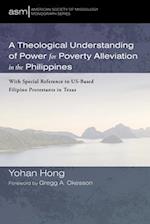 A Theological Understanding of Power for Poverty Alleviation in the Philippines 