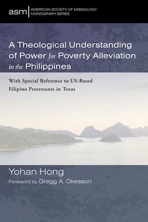 Theological Understanding of Power for Poverty Alleviation in the Philippines