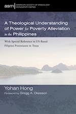 Theological Understanding of Power for Poverty Alleviation in the Philippines