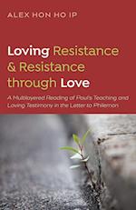 Loving Resistance and Resistance through Love 