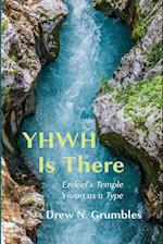 YHWH Is There 