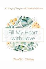 Fill My Heart with Love 
