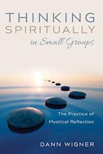 Thinking Spiritually in Small Groups