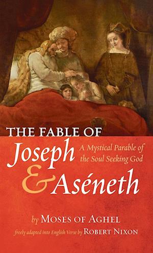 The Fable of Joseph and Aséneth