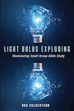 Light Bulbs Exploding 