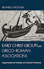 Early Christ Groups and Greco-Roman Associations 