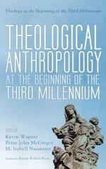 Theological Anthropology at the Beginning of the Third Millennium
