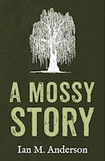 Mossy Story