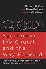 Secularism, the Church, and the Way Forward 