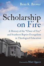 Scholarship on Fire