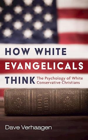 How White Evangelicals Think