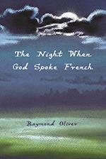 The Night When God Spoke French 