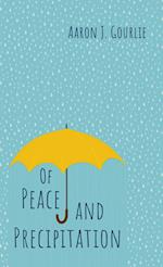 Of Peace and Precipitation 