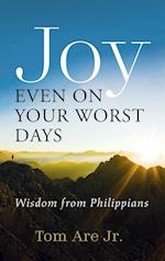 Joy Even on Your Worst Days 