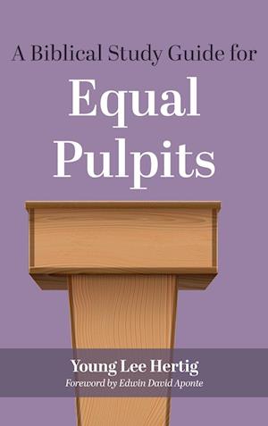 A Biblical Study Guide for Equal Pulpits