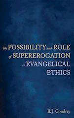 Possibility and Role of Supererogation in Evangelical Ethics